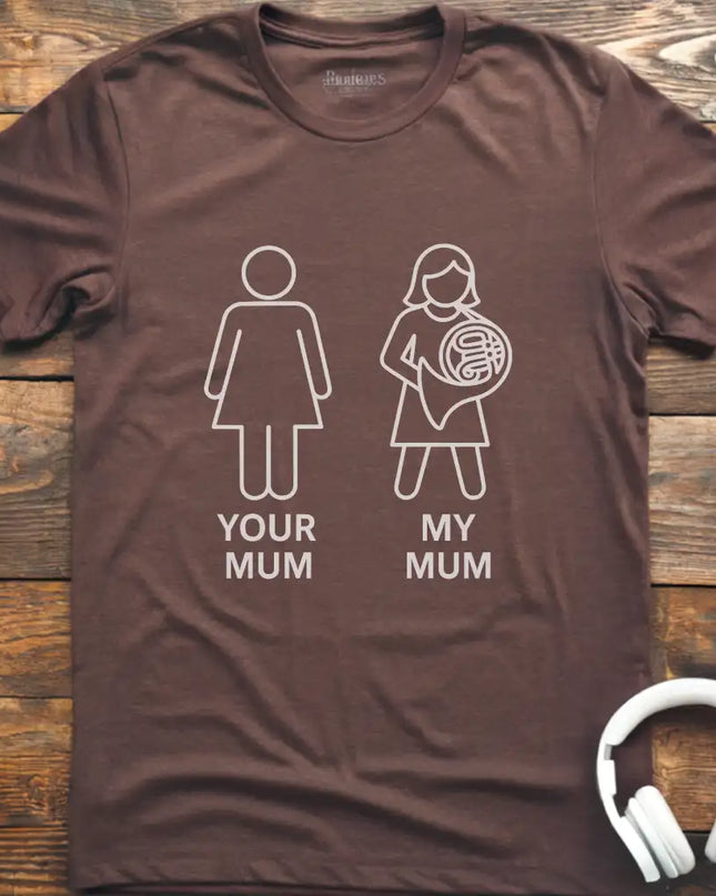 My Mum French Horn T-Shirt