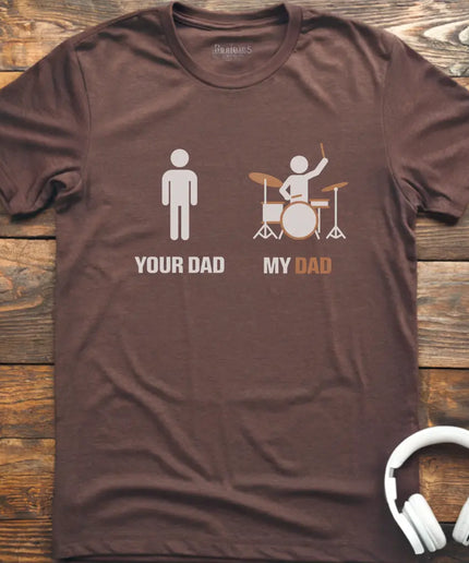 My Dad Drum T-Shirt