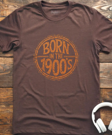Born 1900s T-Shirt