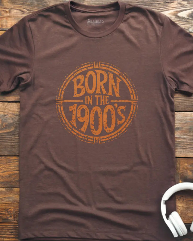 Born 1900s T-Shirt