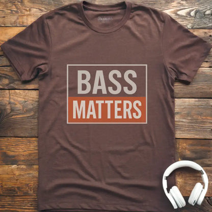 Bass Matters T-Shirt