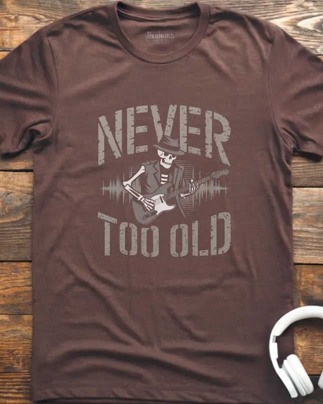 Never Too Old Guitar T-Shirt