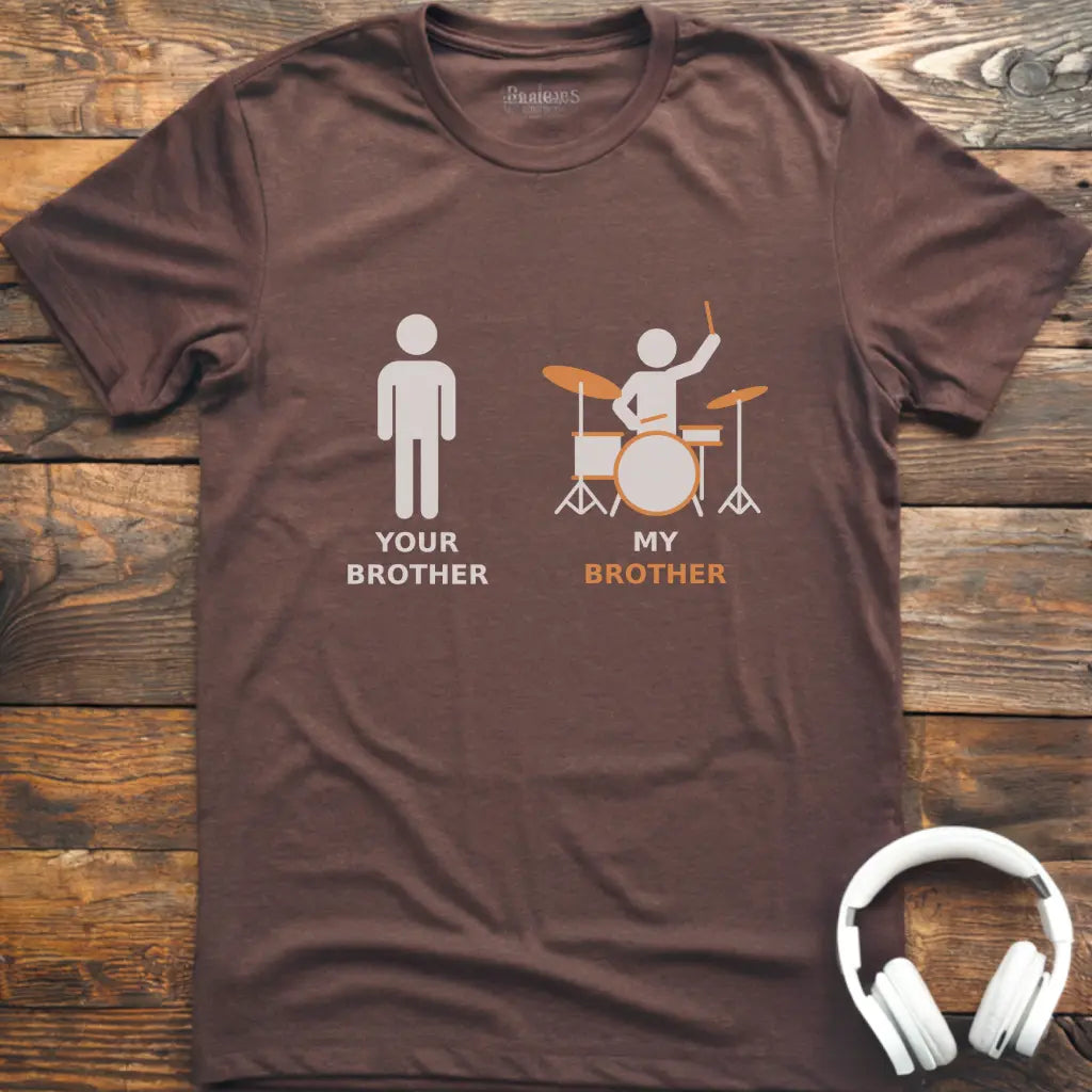 My Brother Drum T-shirt
