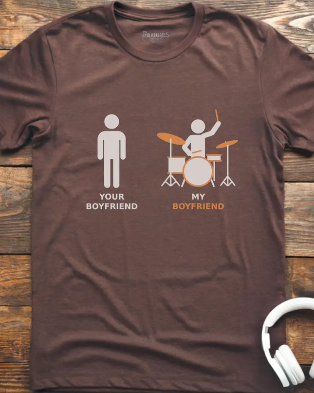 My Boyfriend Drum T-shirt