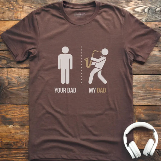 My Dad Sax T-Shirt