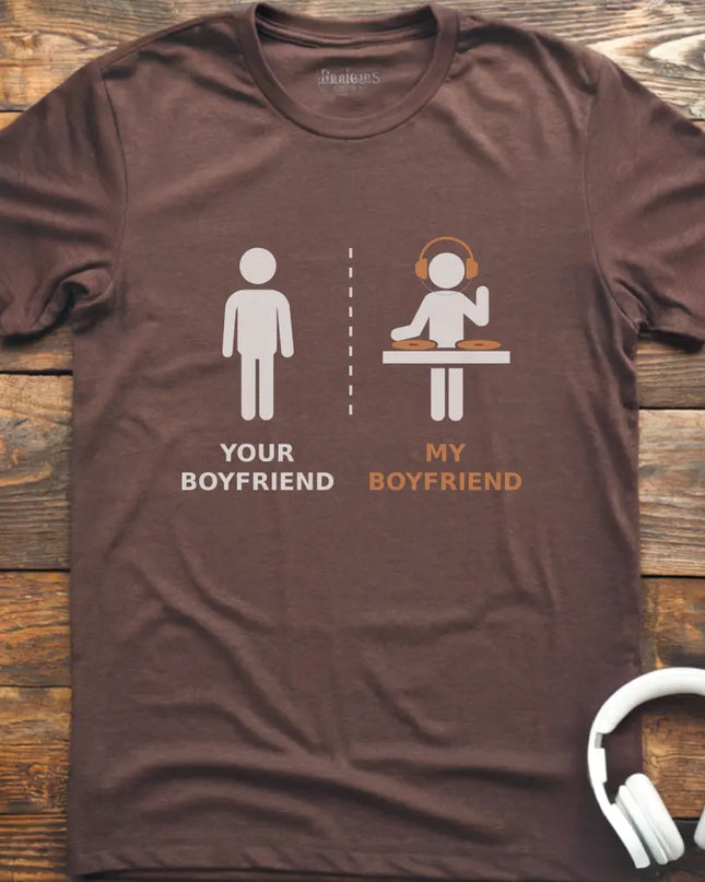 My Boyfriend DJ T-shirt