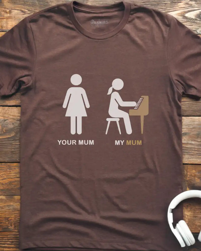Your Mum Piano T-Shirt