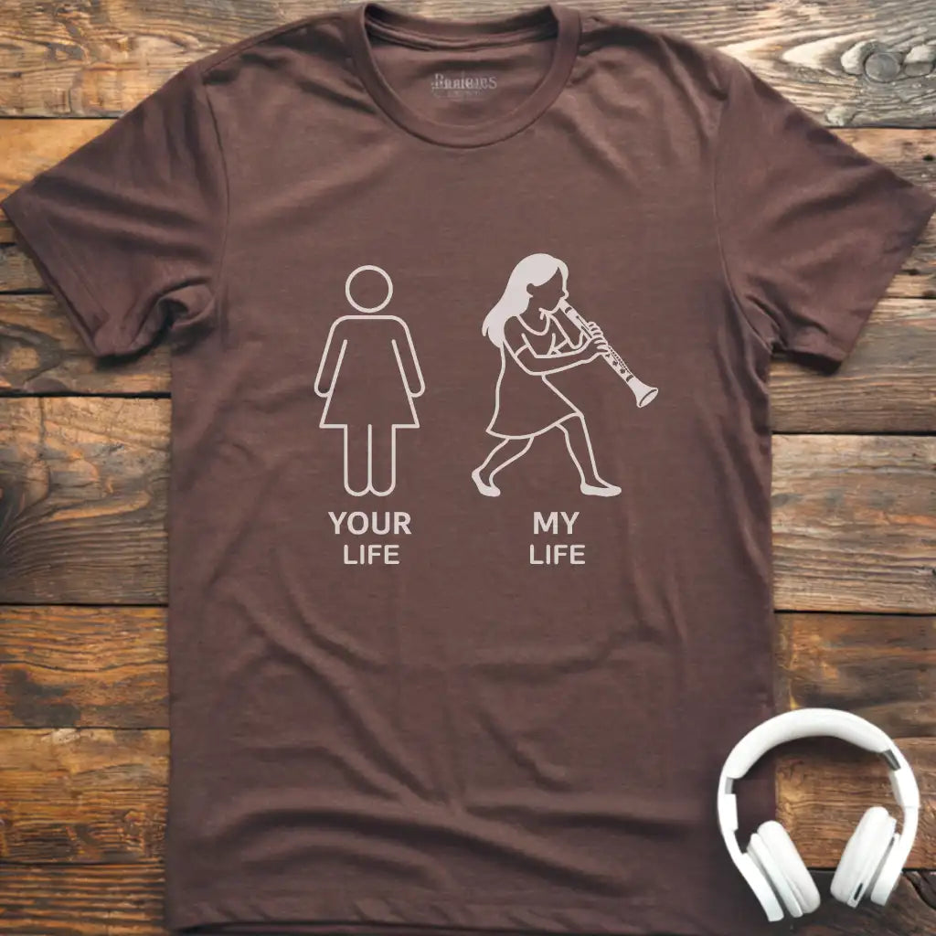Your Life F Clarinet T-Shirt