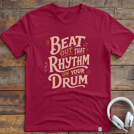 Beat That Rhythm T-Shirt