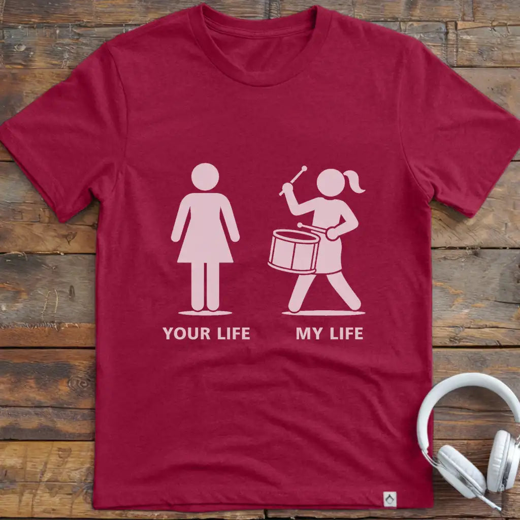 Life Marching Drum Female T-Shirt