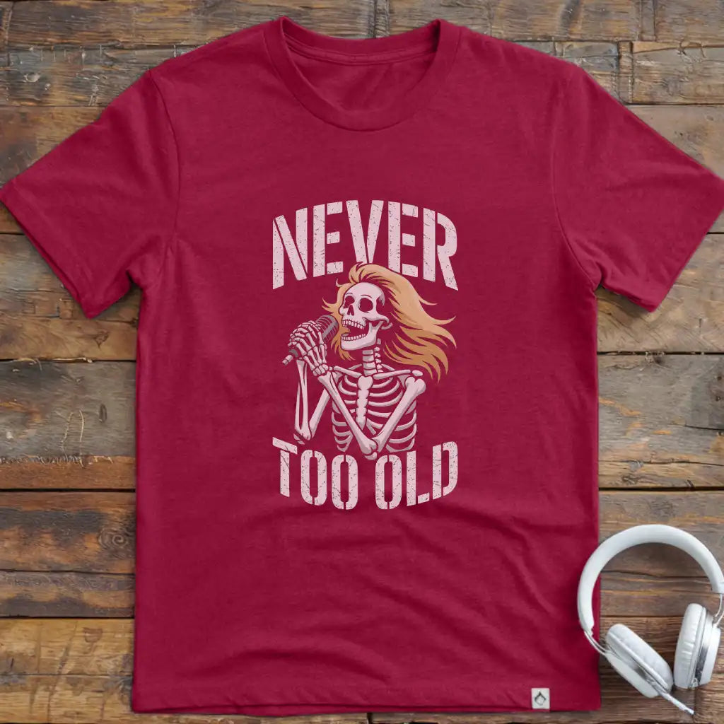 Never Old Singer 3 T-Shirt