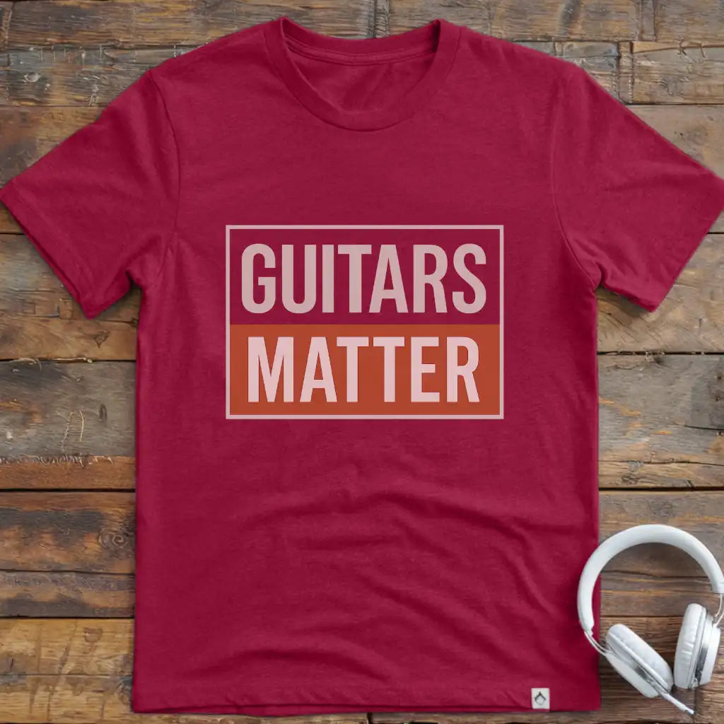 Guitars Matter T-Shirt