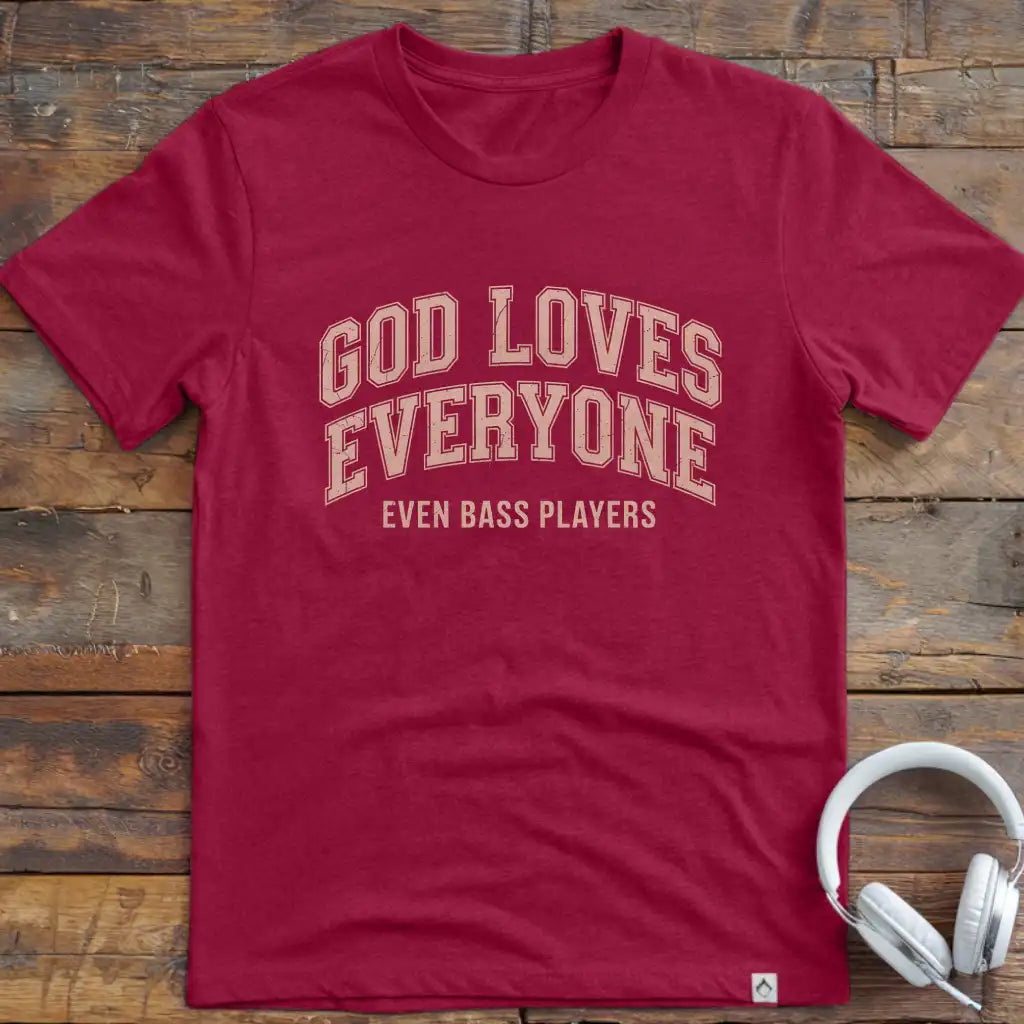 God Loves Bass Players T-Shirt