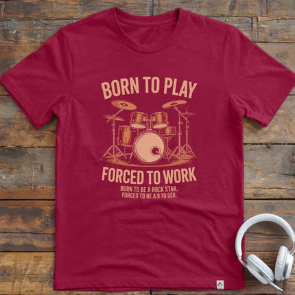 Forced to Work Drum T-Shirt