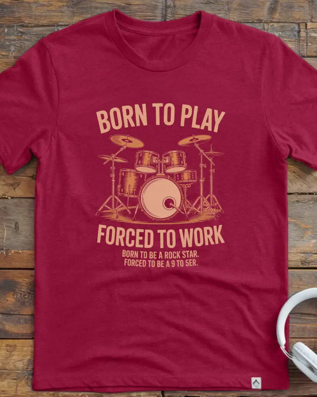 Forced to Work Drum T-Shirt