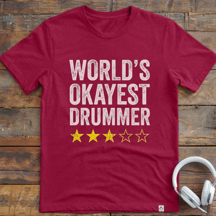 World's Okayest Drummer T-Shirt