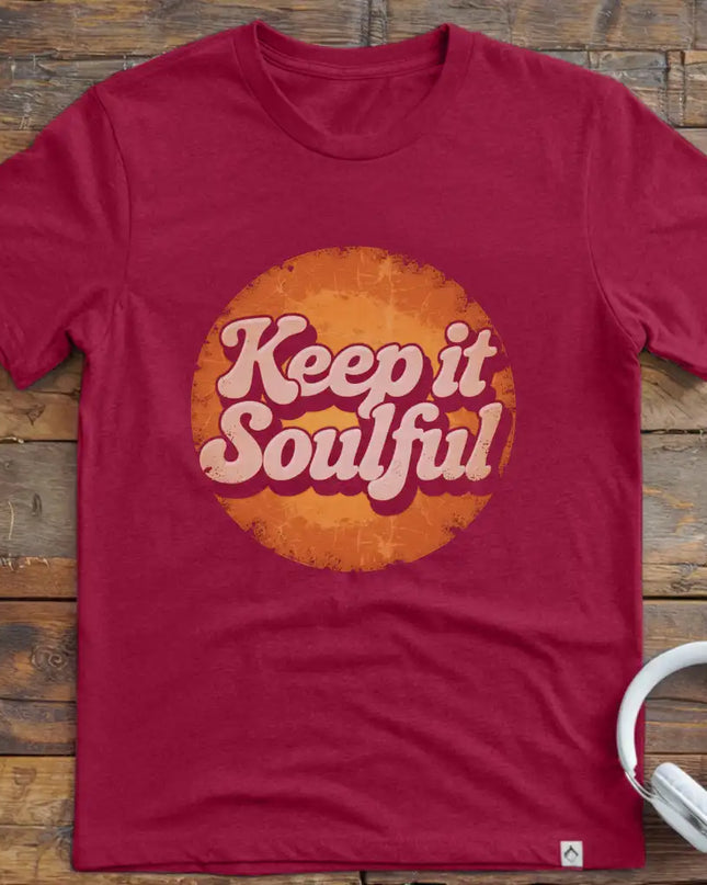 Keep It Soulful T-Shirt