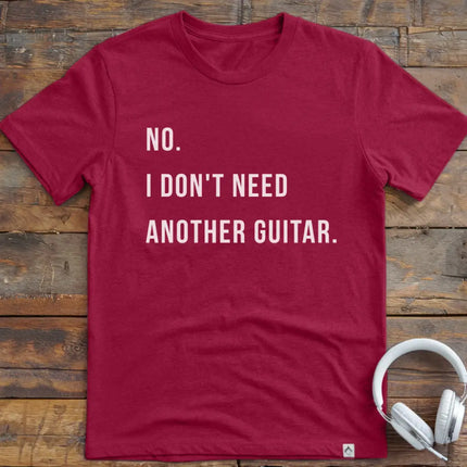 No Don't Need Guitar T-Shirt
