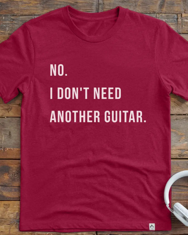 No Don't Need Guitar T-Shirt