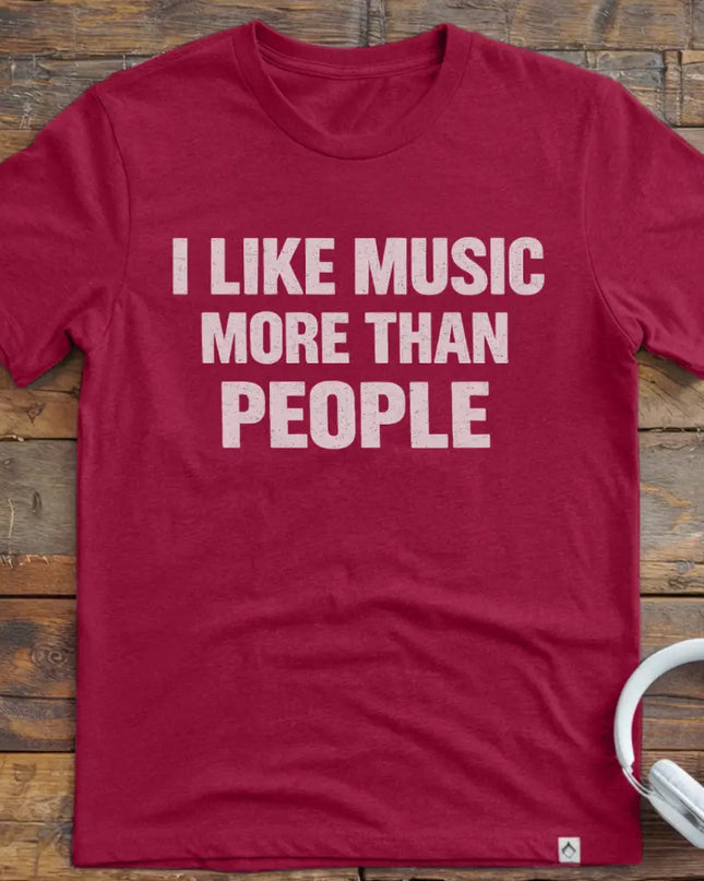 I Like Music More Than T-Shirt