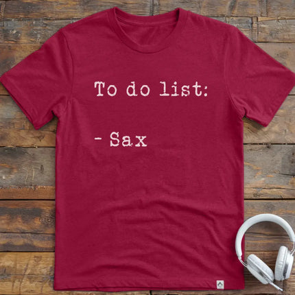 To Do List Sax T-Shirt