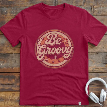 Be Groovy T-Shirt