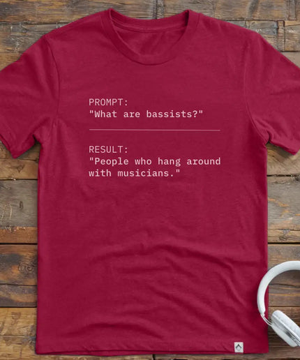 What are Bassists T-Shirt