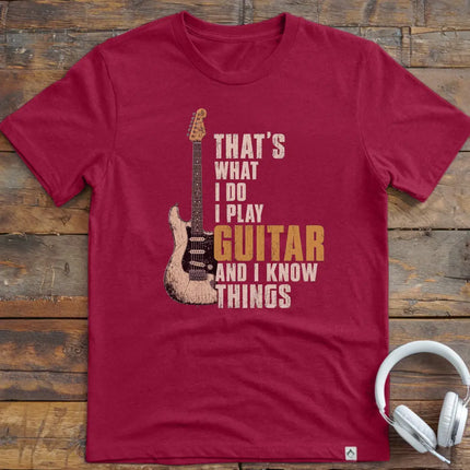 I Know Things Guitar T-Shirt