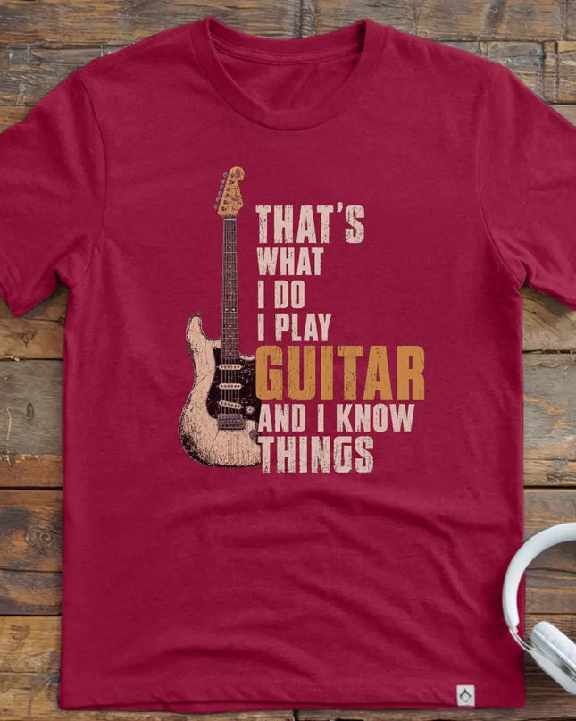 I Know Things Guitar T-Shirt