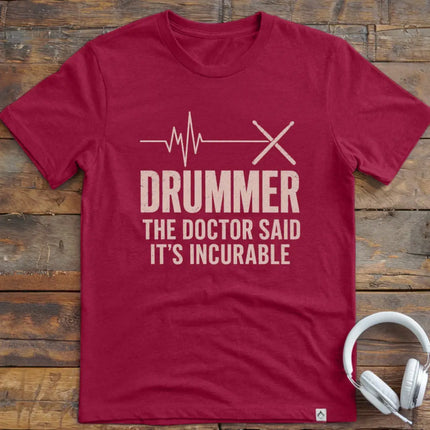 Drummer Incurable T-Shirt
