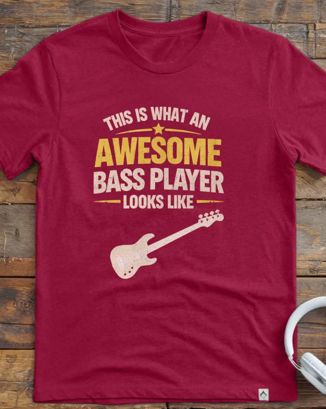 Awesome Bass Player T-Shirt