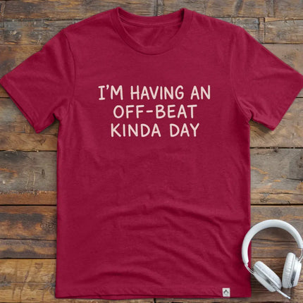 Off Beat Day T-Shirt
