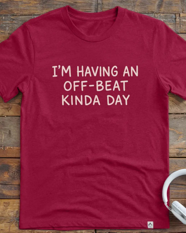 Off Beat Day T-Shirt