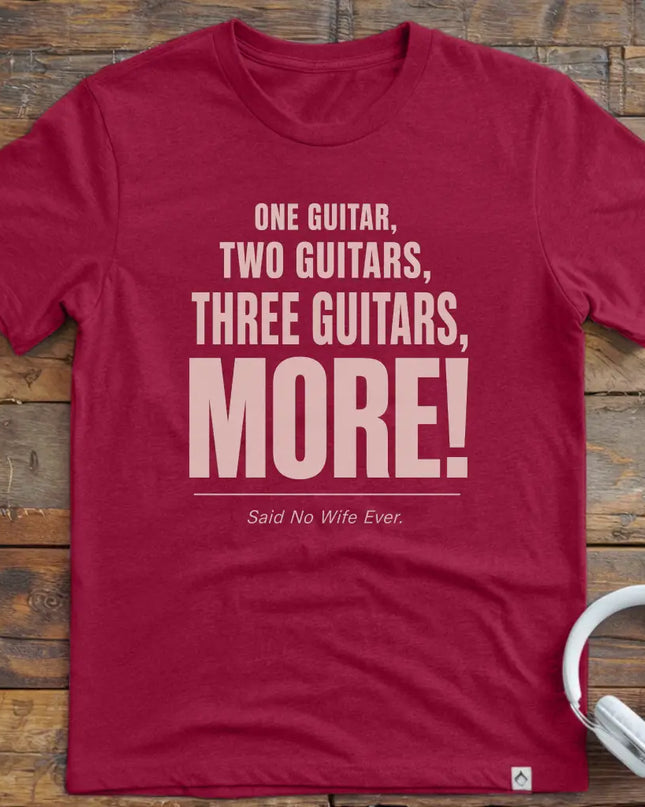 One Guitar More Wife T-Shirt