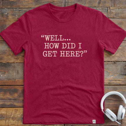 Well How T-Shirt