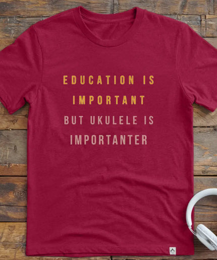 Education is Ukulele T-Shirt