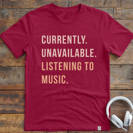 Currently Unavailable T-Shirt