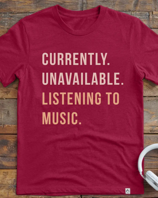 Currently Unavailable T-Shirt