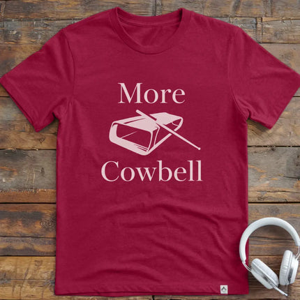 More Cowbell T-Shirt