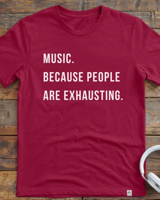 Music People Exhausting T-Shirt