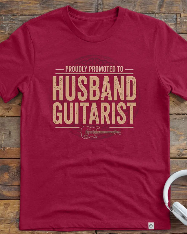 Promoted Husband Guitarist T-Shirt