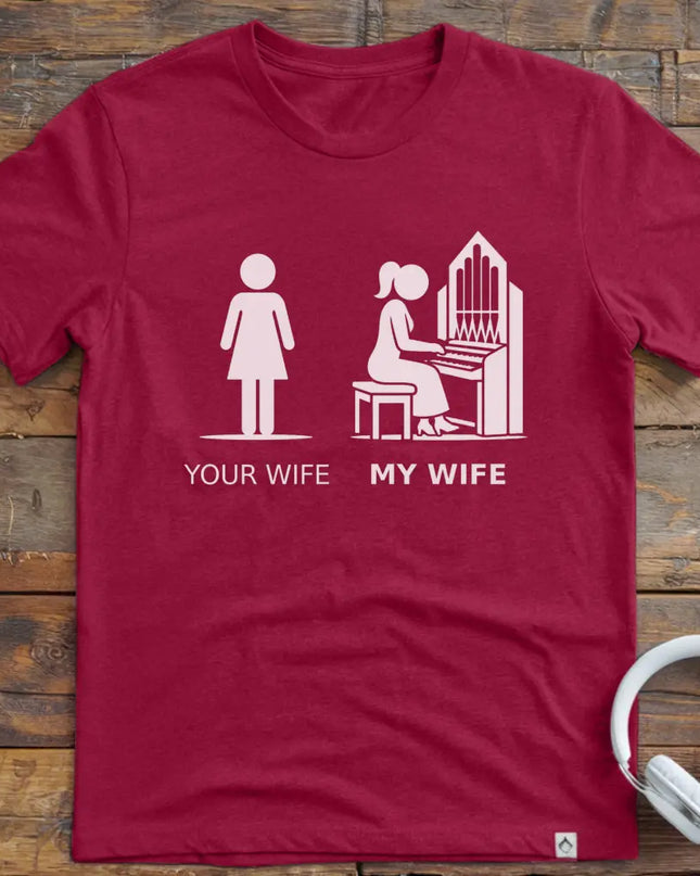 Wife Church Organ T-Shirt