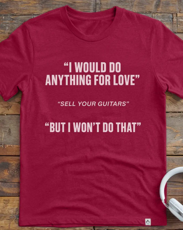 I Would Guitars T-Shirt