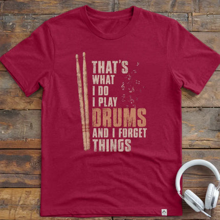 What I Do Drums T-Shirt