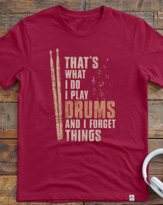 What I Do Drums T-Shirt