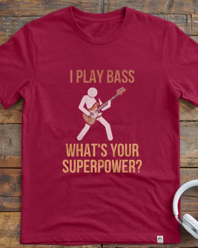 I Play Bass T-Shirt