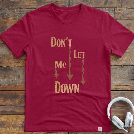 Don't Let Me Down Classic T-Shirt