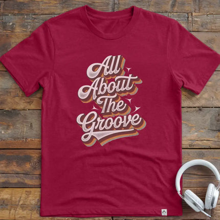 All About The Groove T-Shirt