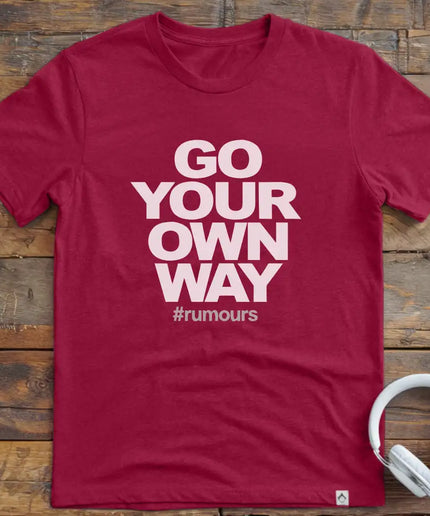 Go Your Own Way T-Shirt