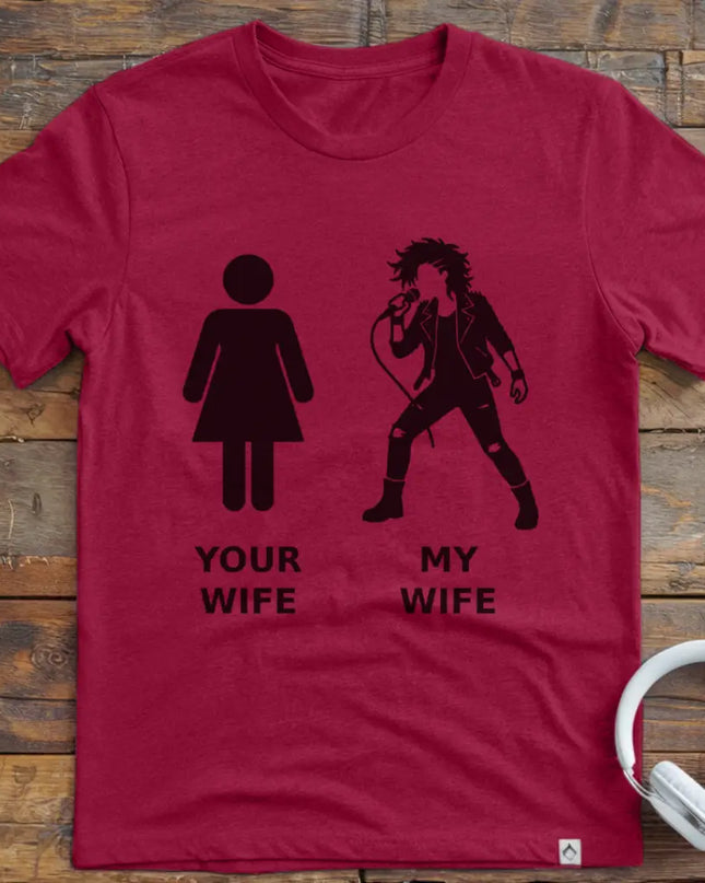 Your Wife Vocal Rock T-Shirt